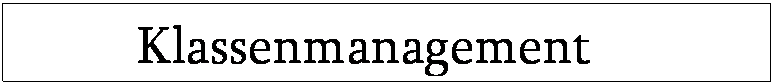 Tekstvak: Klassenmanagement